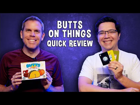 Quick Review of Butts on Things - Party Card Game