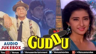 Guddu Full Songs | Shahrukh Khan, Manisha Koirala | Audio Jukebox
