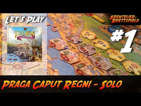 Praga Caput Regni - Solo Let's Play Teil 1 (Delicious Games)