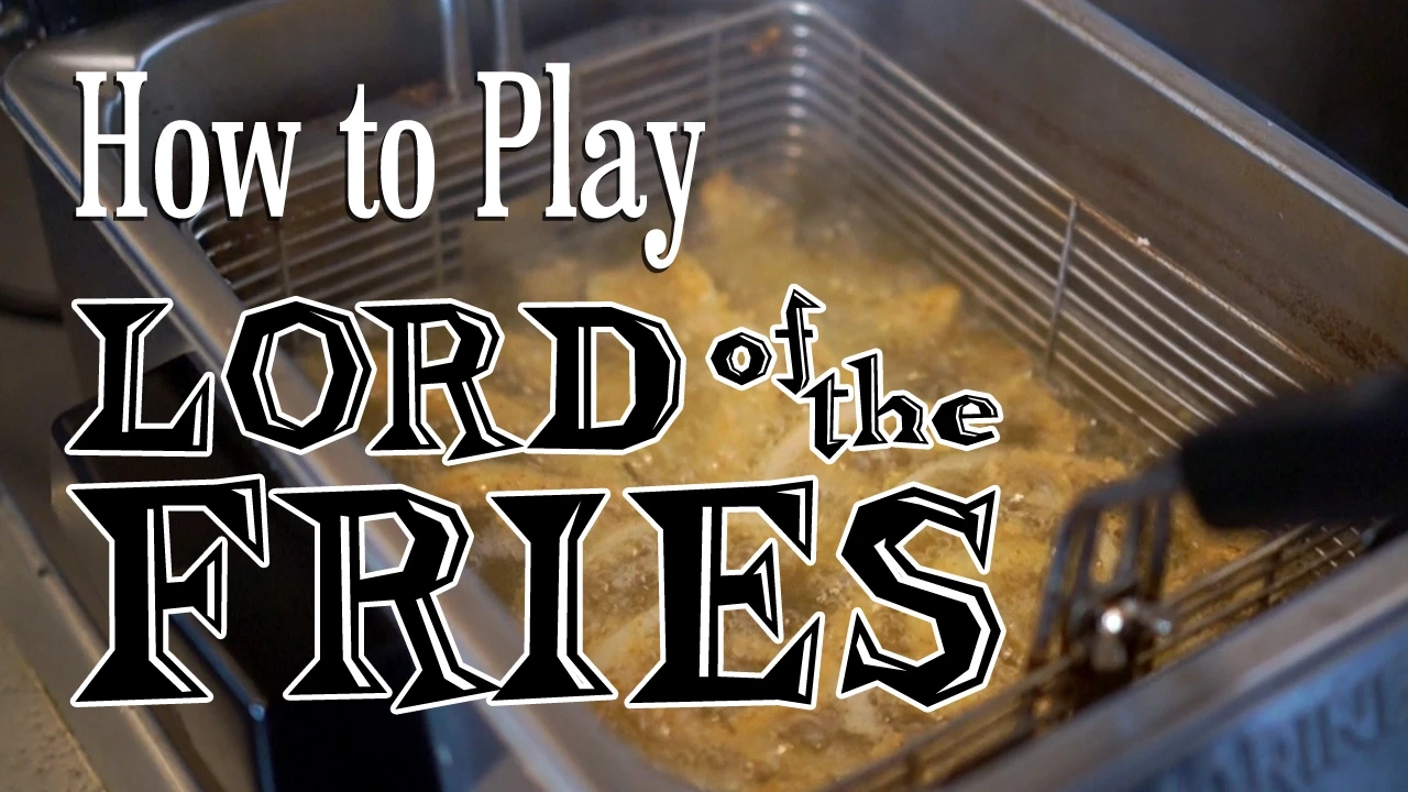 How to Play Lord of the Fries