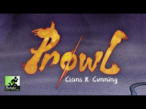 Prowl: Clans & Cunning | A Rahdo Preview by Shea