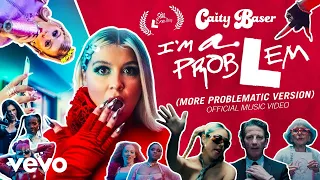 Caity Baser - I'm A Problem (More Problematic Version)