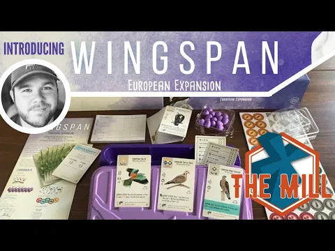 Introducing Wingspan European Expansion - The Mill
