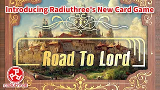 【Road To Lord】Introducing Radiuthree's New Card Game