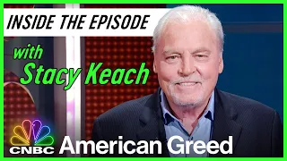 American Greed: Inside The Episode with Stacy Keach | CNBC Prime