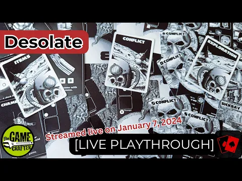Playthrough (Live) | Desolate (The Game Crafter)