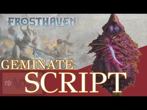 Frosthaven: Geminate LvL 1 Script