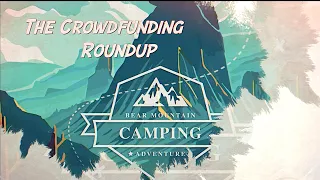 The Crowdfunding Roundup, July 26th - August 1st