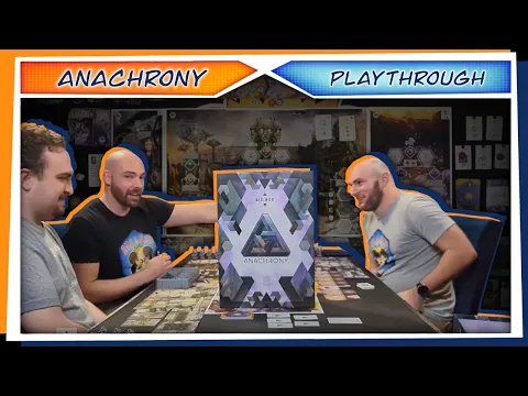 Anachrony | PLAYTHROUGH | 3 Player | Escaped and Defeated