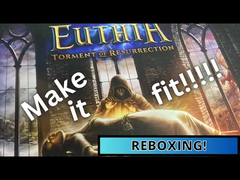 Euthia: Torment of Resurrection: Getting it All in Two Boxes...