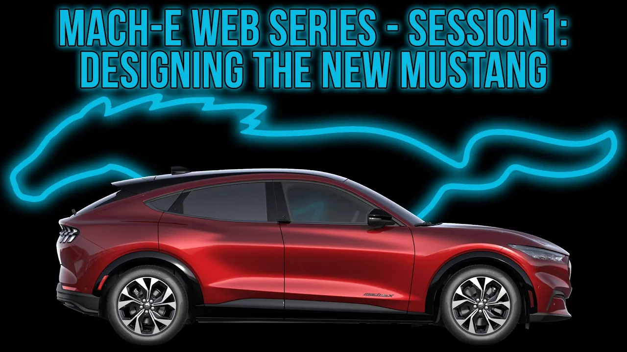 Mach-E Web Series Part One: The design of the new Mustang