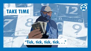 Take Time - Tick, tick, tick, tick . . .