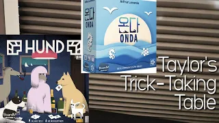 Onda & Hund ~ Taylor's Trick-Taking Table