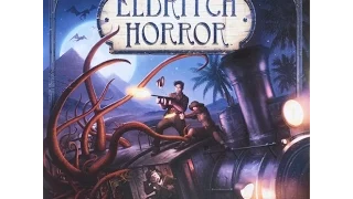 Eldritch Horror: Ep 1 Set Up