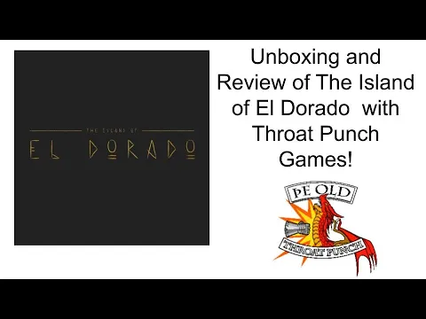 Unboxing and Review of The Island of El Dorado