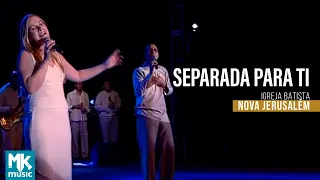 Igreja Batista Nova Jerusalém - Separada Para Ti (DVD Ao Vivo)