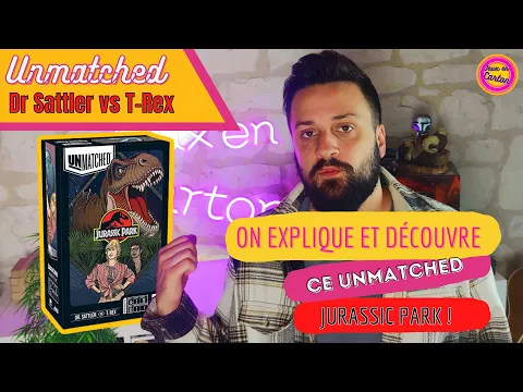 [FR] UNMATCHED Jurassic Park Dr Sattler vs T-Rex | Comment jouer & Avis | Jeux en Carton