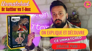 [FR] UNMATCHED Jurassic Park Dr Sattler vs T-Rex | Comment jouer & Avis | Jeux en Carton
