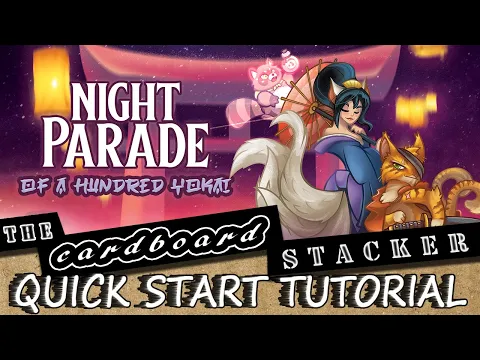How to Play Night Parade | Quick Stacker Tutorial | The Cardboard Stacker
