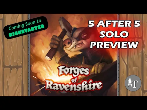 Forges of Ravenshire Board Game - 5 After 5 Solo Preview - Fantastic Solo Experience!