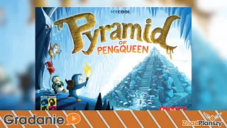 Pyramid of Pengqueen - PREZENTACJA - Gradanie #250 - gra planszowa
