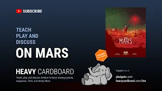 On Mars 3p Teaching & Play-through by Heavy Cardboard