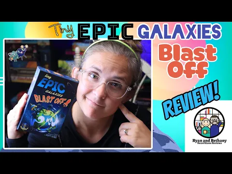 Tiny Epic Galaxies Blast Off Review!