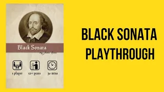 Black Sonata Playthrough