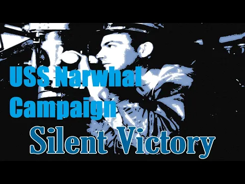 Silent Victory Narwhal Campaign Episode 17 Finale