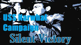 Silent Victory Narwhal Campaign Episode 17 Finale