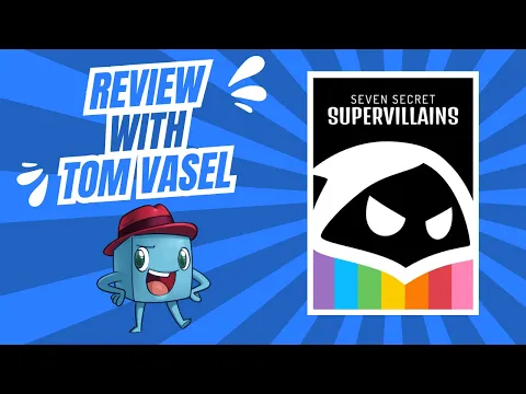 Seven Secret Supervillains Reviews: Quick Take with Tom Vasel