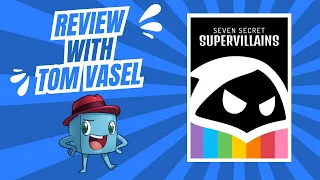 Seven Secret Supervillains Reviews: Quick Take with Tom Vasel