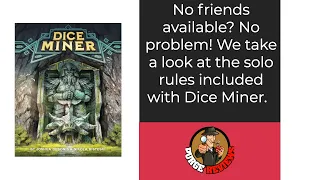 Dice Miner Solo Rules by Purge Reviews : Is the Solo rules enough to purchase the game?