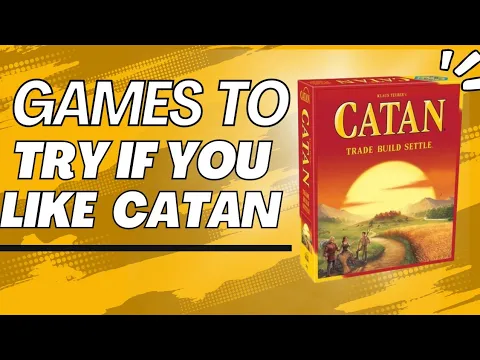 Games to Try if You Like Catan