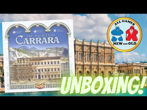 Palaces of Carrara (Unboxing)