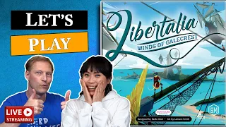 LIBERTALIA: WINDS OF GALECREST Live Board Game Playthrough #101