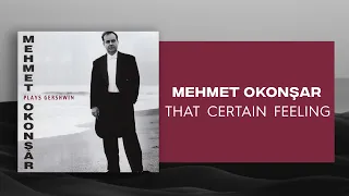 Mehmet Okonşar - That Certain Feeling (Official Audio Video)