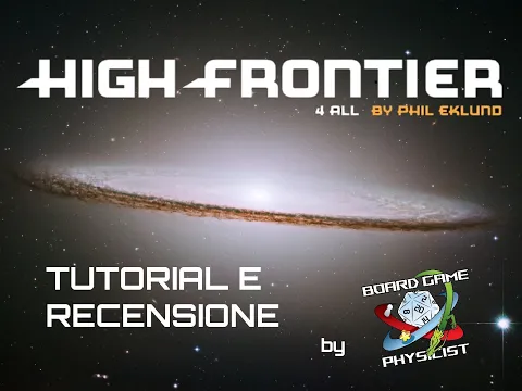 High Frontier 4 All - Tutorial e Recensione in Italiano