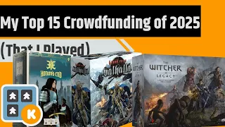 My Favorite 15 Crowdfunding Games From 2025