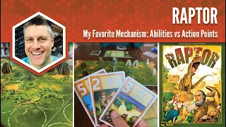 Raptor: My Favorite Game Mechanism