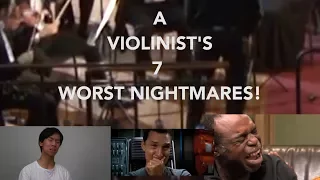 7 Worst NIGHTMARES all Violinists FEAR