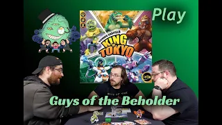 King of Tokyo! Guys of the Beholder Playthrough