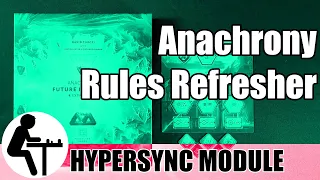 Anachrony Rules Refresher: Hypersync Module