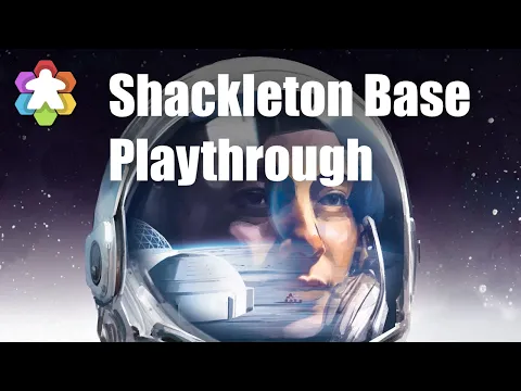 Shackleton Base Playthrough