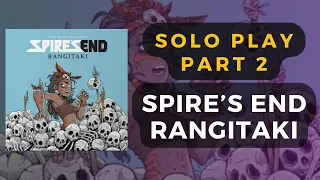 Spire's End: Rangitaki Solo Gameplay Part 2 | DaniCha