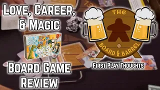 Board Game Review - Love, Career, & Magic - First Play Thoughts