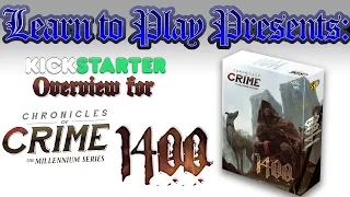 Learn To Play Presents: Kickstarter Overview For Chronicles Of Crime Millennium 1400