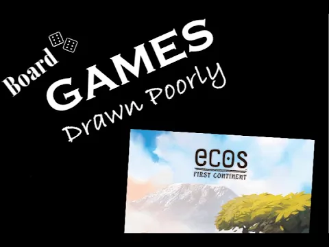 Games Drawn Poorly: ECOS First Continent