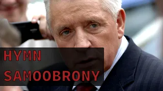 Anthem of Samoobrona - Hymn Samoobrony [Polish Socialdemocratic Party Anthem]