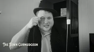 The Town Curmudgeon - My Father's Work